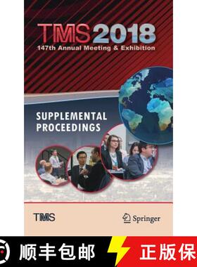 【3-4周达】Tms 2018 147th Annual Meeting & Exhibition Supplemental Proceedings [9783319725253]