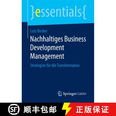 【3-4周达】Nachhaltiges Business Development Management : Strategien für die Transformation (1. Aufl... [9783658200886]