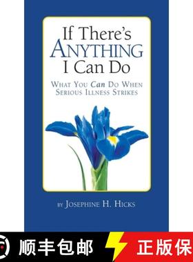 【3-4周达】If There's Anything I Can Do...What You Can Do When Serious Illness Strikes [9781953555632]