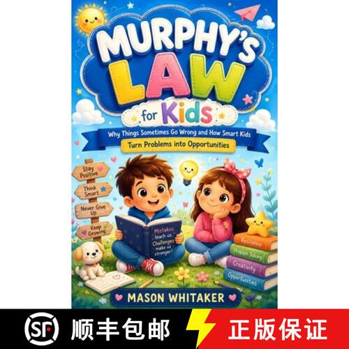 【3-4周达】Murphys Law for kids: Why Things sometimes Go wrong and How Smart Kids Turns Problems into... [9780557991464]