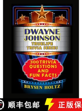 【3-4周达】Truelife Trivia Dwayne 'The Rock' Johnson: 300 Trivia Questions and Fun Facts [9798887000237]