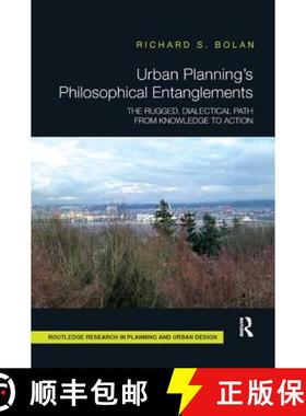 【3-4周达】Urban Planning's Philosophical Entanglements: The Rugged, Dialectical Path from Knowledge ... [9781138387188]