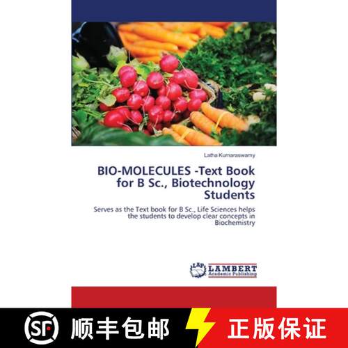 预订 BIO-MOLECULES -Text Book for B Sc., Biotechnology Students [9786139833269]