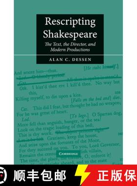 【3-4周达】Rescripting Shakespeare: The Text, the Director, and Modern Productions [9780521007986]