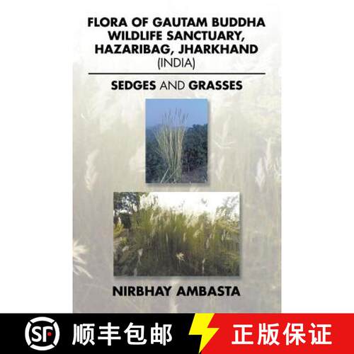 【3-4周达】Flora of Gautam Buddha Wildlife Sanctuary, Hazaribag, Jharkhand (India): Sedges and Grasses [9781482872170]
