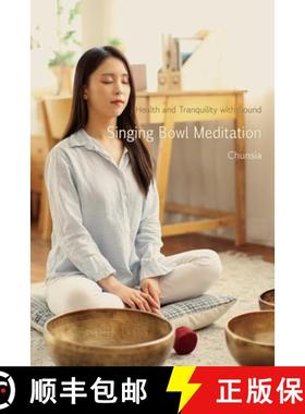 【3-4周达】Singing Bowl Meditation: Health and Tranquility with Sound [9781591813361]