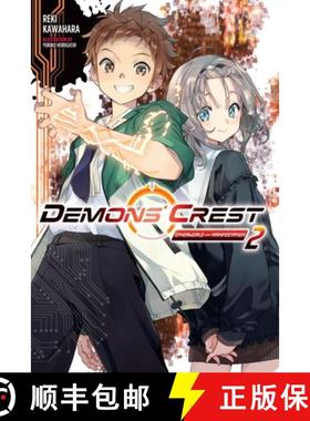 【3-4周达】Demons' Crest, Vol. 2 (Light Novel): Otherworld Manifestation [9781975398903]