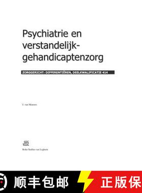 【3-4周达】Psychiatrie En Verstandelijk-Gehandicaptenzorg: Zorggericht: Differentiëren, Deelkwalific... [9789031346639]