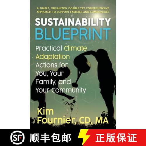 【3-4周达】Sustainability Blueprint: Practical Climate Adaptation Actions for You, Your Family, and Y... [9780995036048]