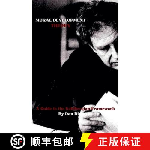 【3-4周达】Moral Development Theory: A Guide to the Kohlbergian Framework [9798235250529]