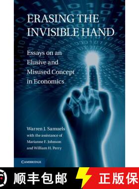 【3-4周达】精装 Erasing the Invisible Hand: Essays on an Elusive and Misused Concept in Economics. Wa... [9780521517256]