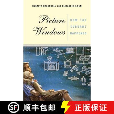 【3-4周达】Picture Windows: How the Suburbs Happened [9780465070138]