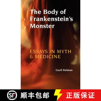 【3-4周达】The Body of Frankenstein's Monster: Essays in Myth and Medicine [9781931044837]