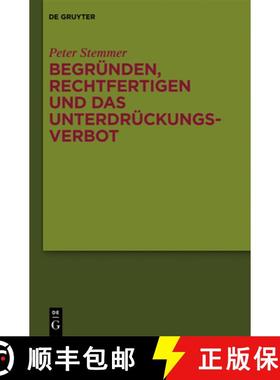 预订 Begründen, Rechtfertigen und das Unterdrückungsverbot：Studien zu Moral und Normativität [9783110304213]