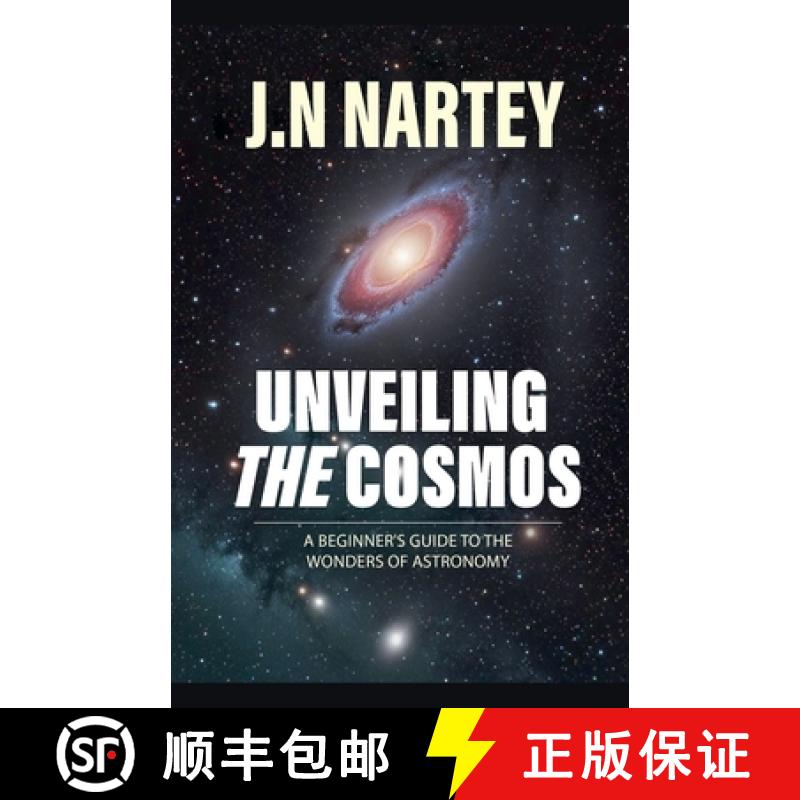 【2-3周达】Unveiling the Cosmos: A Beginner's Guide to the Wonders of Astronomy [9798227174949]