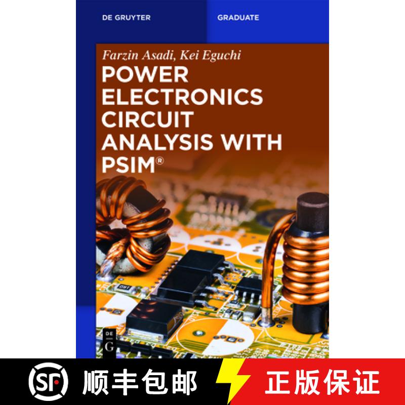 预订 Power Electronics Circuit Analysis with PSIM (R) [9783110740639]
