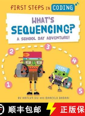 【3-4周达】First Steps in Coding: What's Sequencing?: A school-day adventure! [9781526315731]
