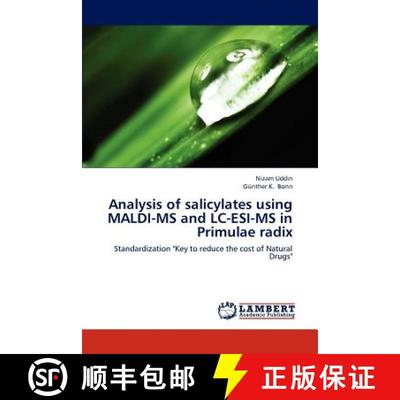 预订 Analysis of Salicylates Using Maldi-MS and LC-Esi-MS in Primulae Radix [9783659316272]