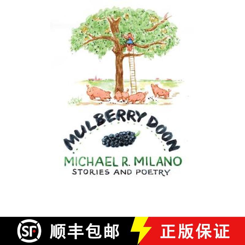 【3-4周达】Mulberry Doon: Stories and Poems [9781938812309]