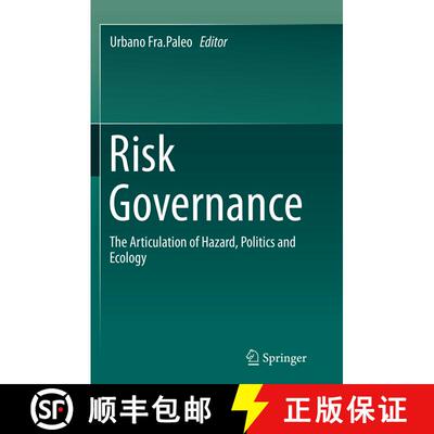 【3-4周达】Risk Governance : The Articulation of Hazard, Politics and Ecology (Softcover reprint of t... [9789402403725]