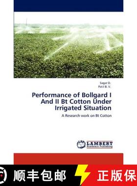 预订 Performance of Bollgard I And II Bt Cotton Under Irrigated Situation [9783848428656]