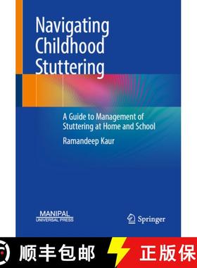 【3-4周达】Navigating Childhood Stuttering: A Guide to Management of Stuttering at Home and School [9789819662050]