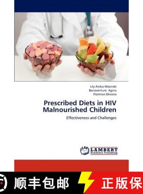 预订 Prescribed Diets in HIV Malnourished Children [9783659143540]
