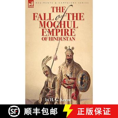 【3-4周达】The Fall of the Moghul Empire of Hindustan [9781846777417]