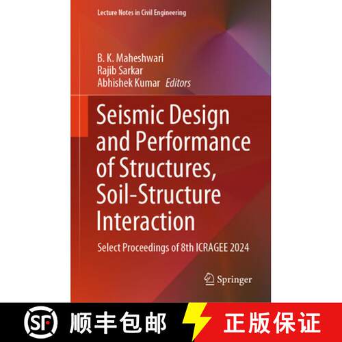 【3-4周达】精装 Seismic Design and Performance of Structures, Soil-Structure Interaction: Select Proc... [9789819620951]