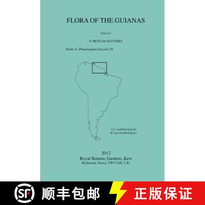 预订 Flora of the Guianas Series A: Phanerogams, Fascicle 29: 127 Sapindaceae [9781842464809]