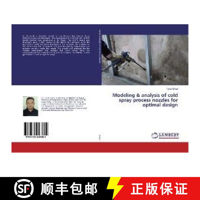 预订 Modeling & analysis of cold spray process nozzles for optimal design [9783330043602]