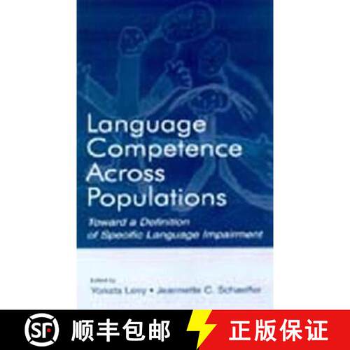 【3-4周达】精装 Language Competence Across Populations: Toward a Definition of Specific Language Impa... [9780805839999]