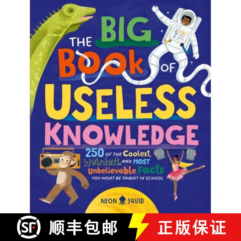 【3-4周达】The Big Book of Useless Knowledge: 250 of the Coolest, Weirdest, and Most Unbelievable Fac... [9781684493883]