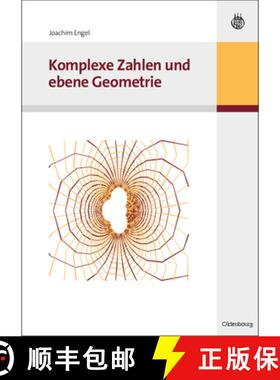 【3-4周达】Komplexe Zahlen und ebene Geometrie [9783486589924]