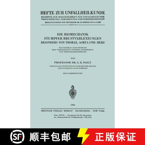 【3-4周达】Die Biomechanik Stumpfer Brustverletzungen, Besonders von Thorax, Aorta und Herz: Ein Beit... [9783540041702]