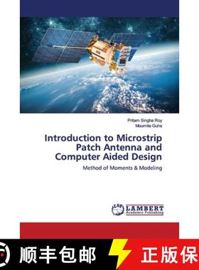 预订 Introduction to Microstrip Patch Antenna and Computer Aided Design [9786139452125]