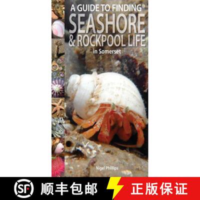 【3-4周达】A Guide to Finding Seashore & Rockpool Life in Somerset [9781874357681]