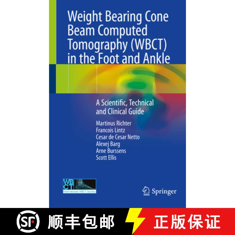 【3-4周达】Weight Bearing Cone Beam Computed Tomography (Wbct) in the Foot and Ankle: A Scientific, T... [9783030319519]
