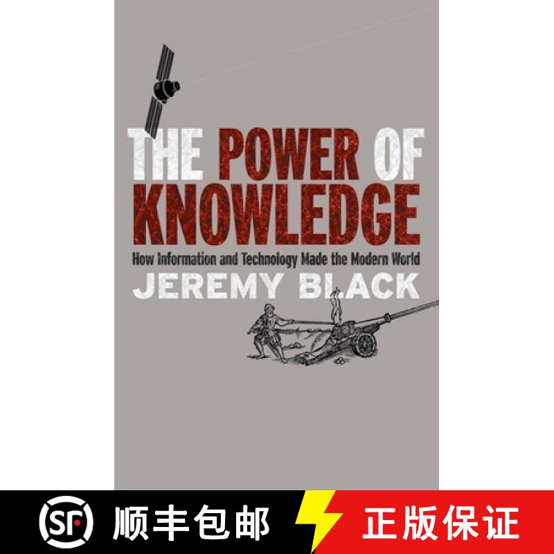 【3-4周达】The Power of Knowledge: How Information and Technology Made the Modern World [9780300208672]