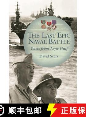 预订 The Last Epic Naval Battle: Voices from Leyte Gulf [9780275985202]