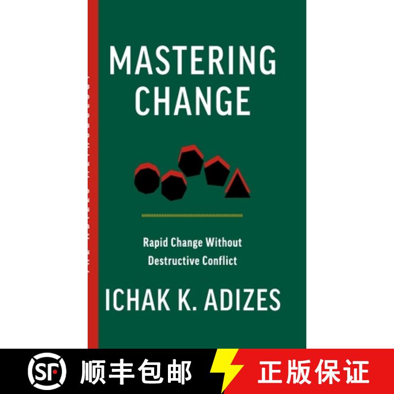 【2-3周达】Mastering Change: Rapid Change Without Destructive Conflict [9781952587139]