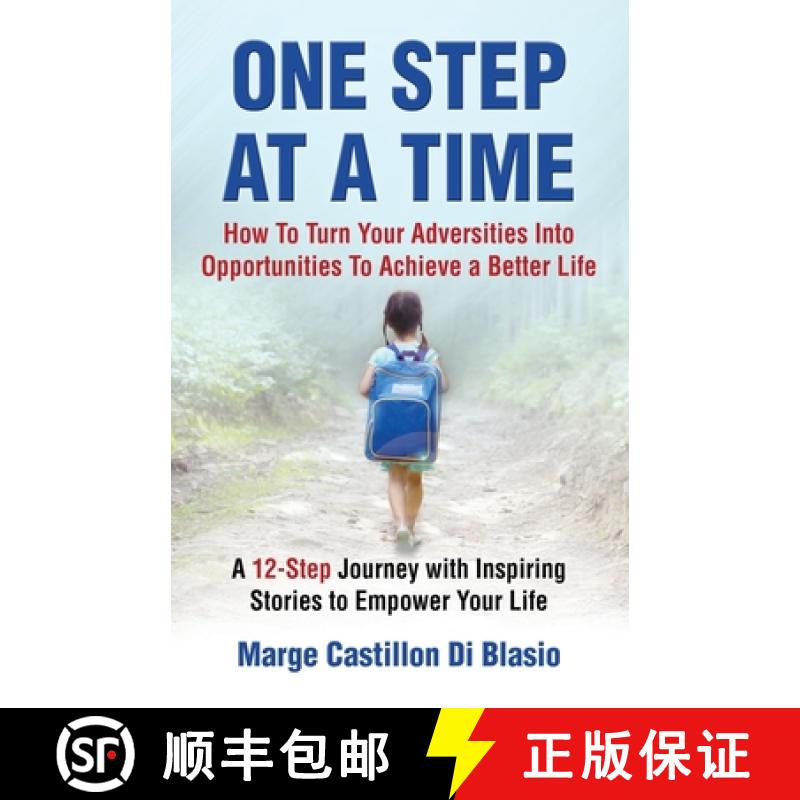 【3-4周达】One Step At A Time: How to Turn Your Adversities Into Opportunities to Achieve a Better Li... [9781999172213]图片