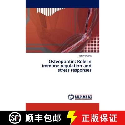 预订 Osteopontin: Role in Immune Regulation and Stress Responses [9783845430898]