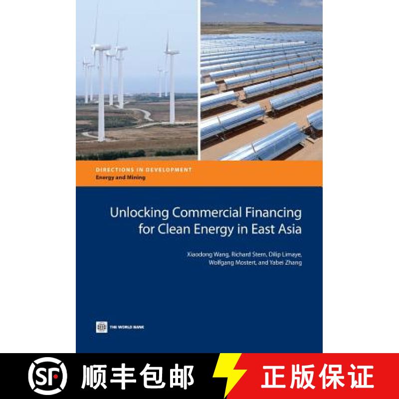 预订 Unlocking Commercial Financing for Clean Energy in East Asia [9781464800207]