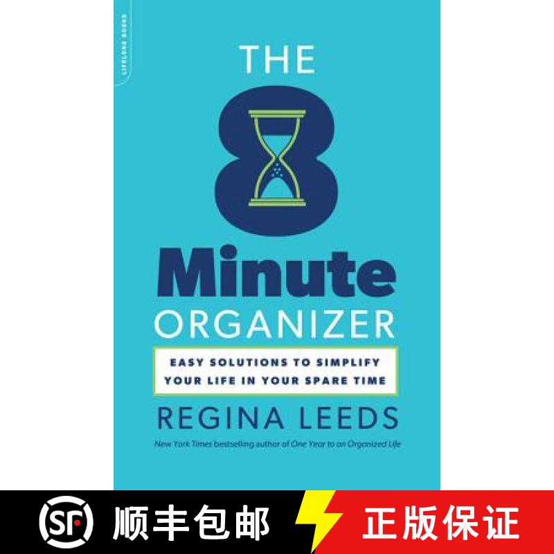【3-4周达】The 8 Minute Organizer: Easy Solutions to Simplify Your Life in Your Spare Time [9780738215716]