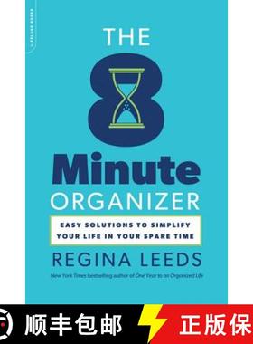 【3-4周达】The 8 Minute Organizer: Easy Solutions to Simplify Your Life in Your Spare Time [9780738215716]