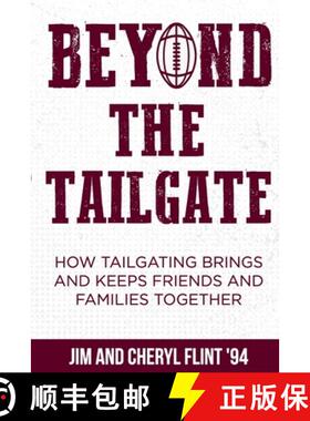 【3-4周达】Beyond the Tailgate: How Tailgating Brings and Keeps Friends and Families Together [9780578634876]