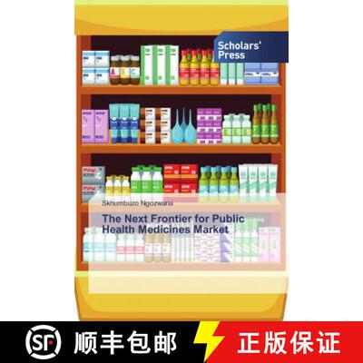 预订 The Next Frontier for Public Health Medicines Market [9786138841494]