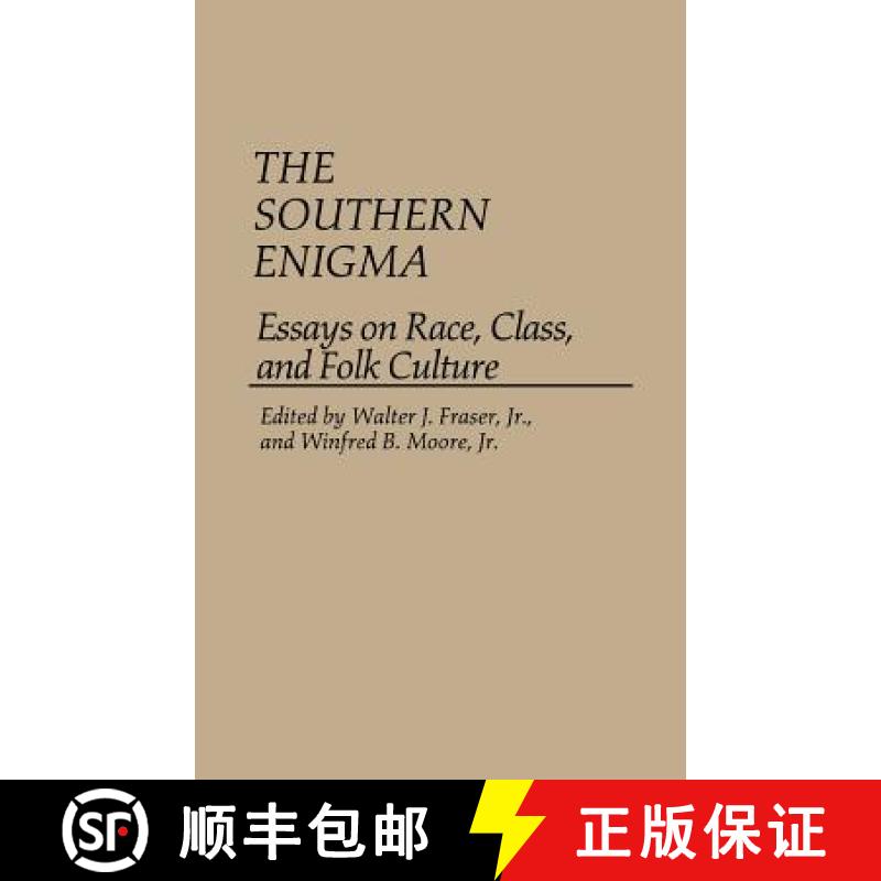 【3-4周达】The Southern Enigma: Essays on Race, Class, and Folk Culture [9780313236402]