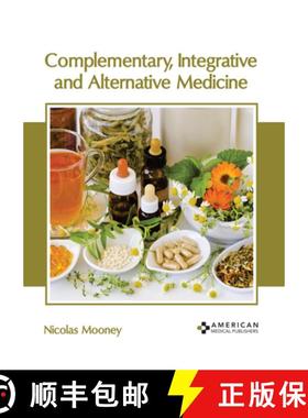 预订 Complementary, Integrative and Alternative Medicine [9781639270484]